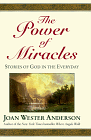 The Power of Miracles by Joan Wester Anderson The Power of Miracles by Joan Wester Anderson